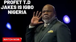 Why So Many African Americans Have Nigeria Ancestry Pastor T.D. Jakes Testify By DNA Results