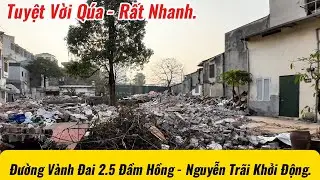 Đường Vành Đai 2.5 Đầm Hồng   Nguyễn Trãi Đã Được Giaỉ Tỏa.