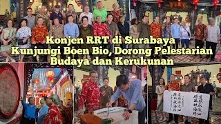 Konjen RRT di Surabaya Kunjungi Boen Bio, Dorong Pelestarian Budaya dan Kerukunan