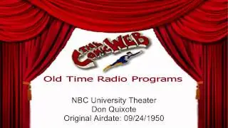 NBC University Theater: Don Quixote &ndash; ComicWeb Old Time Radio