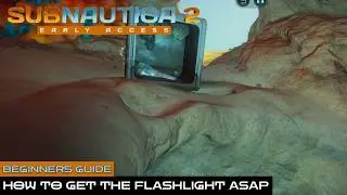 Subnautica 2: How to get the flashlight as soon as possible