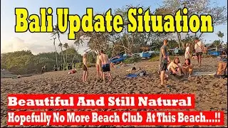 Beautiful Beach And Still Natural | Nelayan Beach Canggu | Bali Update Situation