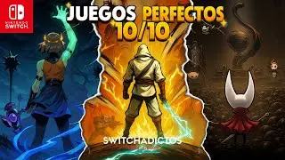 TOP 10 JUEGOS PERFECTOS 10/10 que DEBES JUGAR en Nintendo Switch (ACTUALIZADO 2025)
