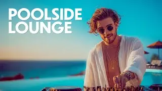 Poolside Chillout 🌇 Warm Sunset Lounge Vibes