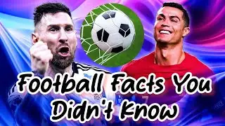 Football Facts You Didn&rsquo;t Know ⚽ | Shocking Soccer Facts that will blow your mind #football #facts