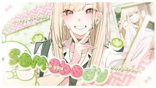 [P🍵T] Somebody To You MEP || HBD KATIE