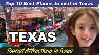 Top 10 Must-Visit Destinations In Texas-Travel Guide