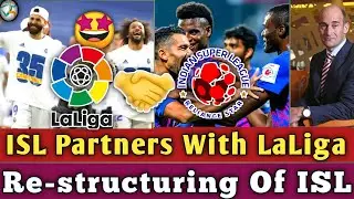 🚨Alert🚨:-ISL Re-Structured To New Format🤩|| Spanish Partnership || Positives✅ In Indian Football🔵⚽