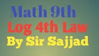 Log 4th Law//math class 9th logarithm//science hub ms/by dr sajjad//urdu/english/medium