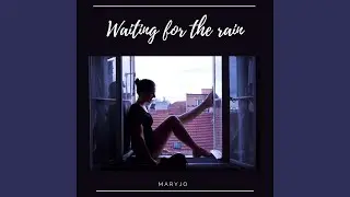 Waiting for the rain