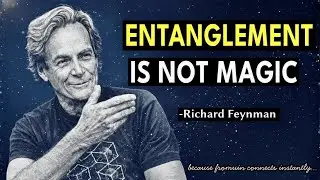 What Feynman Revealed About Entanglement That EVERYONE Gets Wrong