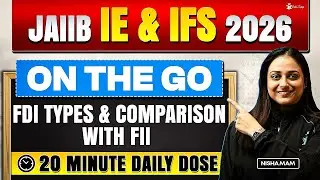 JAIIB IE & IFS Online Free Classes 2026 | FDI types & Comparison with FII Concept & Question