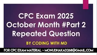 #Part 2 || CPC Exam 2025 October Month Repeated Questions || Medical Coding questions CPC exam ||