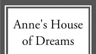 Anne's House of Dreams: The Story Of Leslie Moore