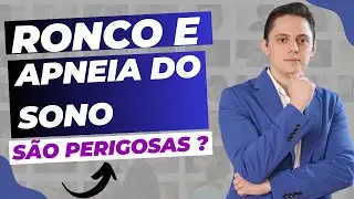 🔥O Ronco e Apneia do Sono são Perigosas ? I Otorrino Explica!!