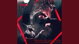 Coup de Grace (Live 2018)