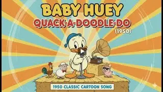 Baby Huey &ndash; Quack-a-Doodle-Doo (1950) | Classic Public Domain Cartoon