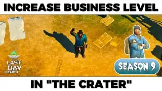 Increase Business Level |  Season 9 | ArnakWorld | Last Day on Earth: Survival | #LDoE