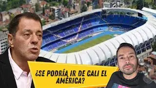 ¿Se va América de Cali del Pascual Guerrero a otra ciudad?