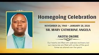 Homecoming Celebration of Sr. MARY CATHERINE ANGELA AKOTH OKORE