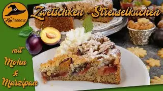 Zwetschkenkuchen mit Streusel   ( Mohn und Marzipan )