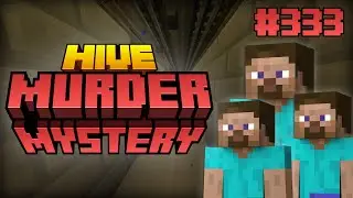 STEVE-ON-STEVE VIOLENCE - Minecraft Hive: Murder Mystery #333