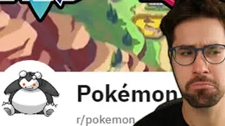 So I Decided to go on the Pokemon Reddit...