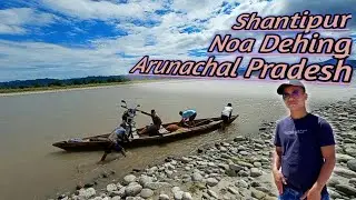 Shantipur//Dharmapur//Noa Dehing//Arunachal Pradesh//Diyun//Bidhu's Travellers.