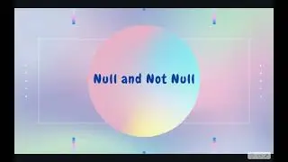 S2 E4 - NULL and NOT NULL