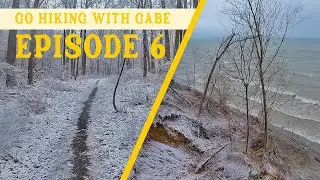 Go Hiking With Gabe | Episode 6 | Snowy Forest Path & Lake Erie Bluffs | POV ASMR