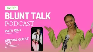Who are you without the Algorithm? with artist YIYI 🎤 | Blunt Talk Podcast with Riah |