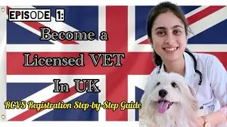 Veterinary Licensing Process to work in UK| RCVS Registration Explained| Episode 1 #vet #uk #license