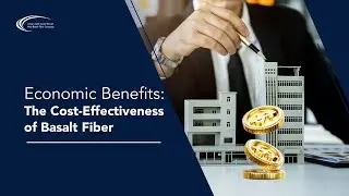 Economic Benefits: The Cost-Effectiveness of Basalt Fiber