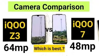 iQOO 7 vs iQOO Z3 Camera Comparison 48mp vs 64mp which is better for photography 🤷&zwj;♂️🔥🔥🔥🤔
