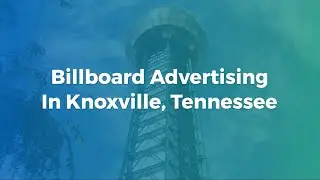 Billboard Ads In Knoxville Tennessee | Tennessee Virtual Advertising | Billboards In Tennessee