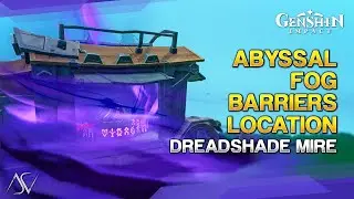 Abyssal Fog Barriers Location (5 Chests) - Dreadshade Mire | Genshin Impact