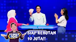 Keluarga Ngu & Keluarga Lubis Siap Rebutan Cuan 10 JUTA! - Family 100