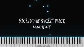 sacred play secret place-lancelot