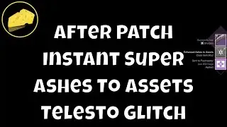 AFTER Patch Method Instant Super Telesto Glitch With Ashes to Assets