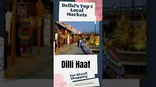 Top 5 Delhi&rsquo;s Local Market For Diwali Shopping.