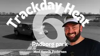 TRACK DAY HEAT 6 - Padborg Park