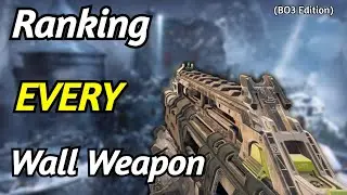 Ranking EVERY Wall Weapon in BO3 Zombies