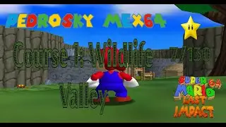 Super Mario 64 Last Impact: Intro + Course 1 Wildlife Valley [Savestateless]