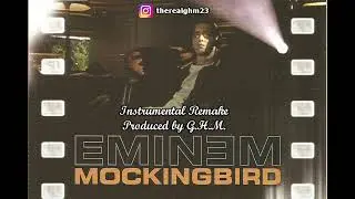 Eminem - Mockingbird (Instrumental Remake) | Prod. by G.H.M.