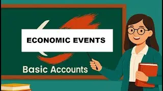 Economic Events I Basic Accounts I part 3