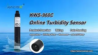 KWS-960C Online Turbidity Sensor Tutorial | Introduction + Wiring + Read Data