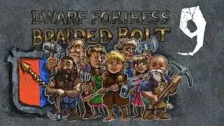 Dwarf Fortress, совместный эпизод 9 ~ Новое жилье