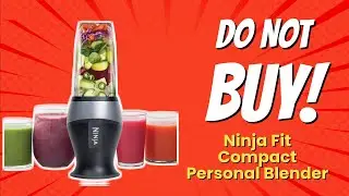 DON'T BUY Ninja Fit Compact Personal Blender BEFORE WATCHING THIS! 😱 (8 Reasons)