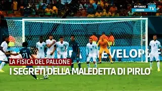 La Fisica del pallone: i segreti della maledetta di Pirlo