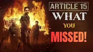 Article 15 Explained | Real Story Behind Article 15 Movie | CINEFPS Breakdown